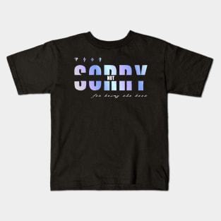 (Not) Sorry Kids T-Shirt